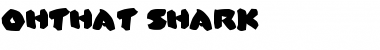 OhThat Shark Font