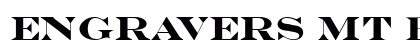 Engravers MT Bold preview