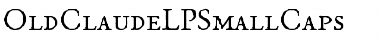 OldClaudeLPSmallCaps Roman Font