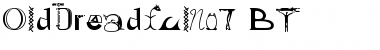 Download OldDreadfulNo7 BT Font