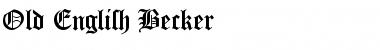 Old English Becker Regular Font