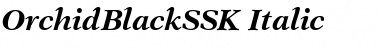 OrchidBlackSSK Italic Font