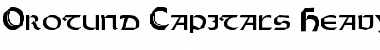 Orotund Capitals Heavy Font