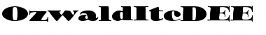 Download OzwaldItcDEE Font Download OzwaldItcDEE Font