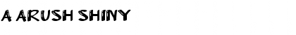 Download a Arush Shiny Font