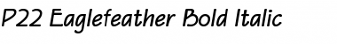 P22 Eaglefeather Bold Italic Font