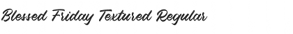 Download Blessed Friday Textured Font