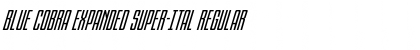 Blue Cobra Expanded Super-Ital Regular Font