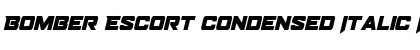 Download Bomber Escort Condensed Italic Font