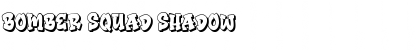 Bomber Squad Shadow Font