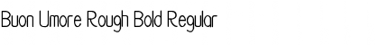 Buon Umore Rough Bold Regular Font