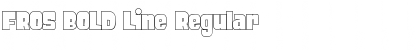 FROS BOLD Line Regular Font