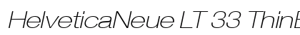 HelveticaNeue LT 33 ThinEx Oblique preview