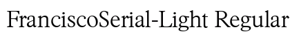 FranciscoSerial-Light Regular preview