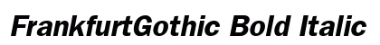 FrankfurtGothic Bold Italic Preview