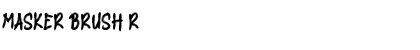 MASKER BRUSH Regular Font