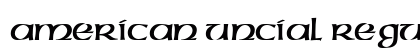 American Uncial Regular Preview
