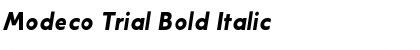Modeco Trial Bold Italic Font