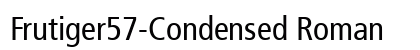 Frutiger57-Condensed Roman preview