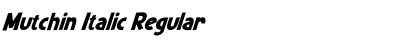 Mutchin Italic Regular Font