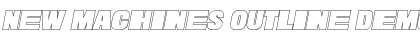 Download New Machines Outline DEMO Font Download New Machines Outline DEMO Font