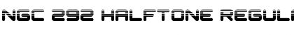 Download NGC 292 Halftone Font Download NGC 292 Halftone Font