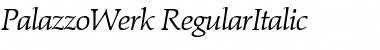 PalazzoWerk RegularItalic Font