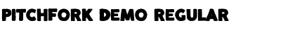 Download PITCHFORK Demo Font Download PITCHFORK Demo Font