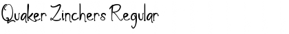 Quaker Zinchers Regular Font