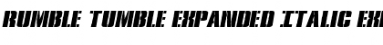 Rumble Tumble Expanded Italic Expanded Italic Font Rumble Tumble Expanded Italic Expanded Italic Font
