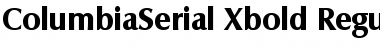 ColumbiaSerial-Xbold Regular Font