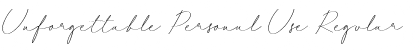 Download Unforgettable Personal Use Font Download Unforgettable Personal Use Font