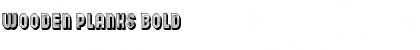 Wooden Planks Bold Font