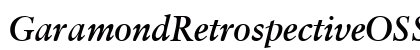 GaramondRetrospectiveOSSSK BoldItalic Preview