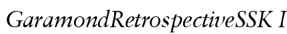 GaramondRetrospectiveSSK Italic Preview