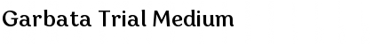 Garbata Trial Medium Font