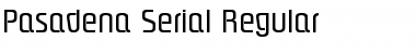 Pasadena-Serial Regular Font