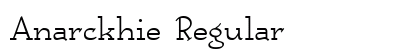 Anarckhie Regular Preview