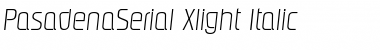 PasadenaSerial-Xlight Italic Font