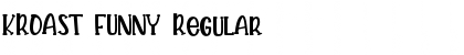 Download KROAST FUNNY Font Download KROAST FUNNY Font