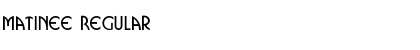 Matinee Regular Font