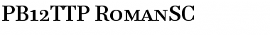 Download PB12TTP-RomanSC Font