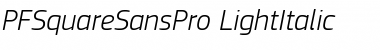 PF Square Sans Pro Light Italic Font