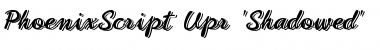 Download PhoenixScript Upr 'Shadowed' Font