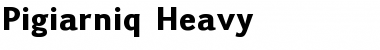 Pigiarniq Heavy Regular Font