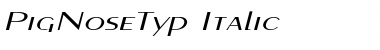 PigNoseTyp Italic Italic Font