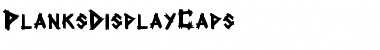Download PlanksDisplayCaps Font