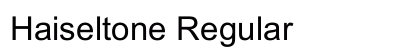 Haiseltone Regular preview