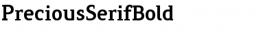 PreciousSerifBold Regular Font