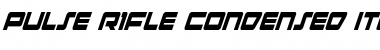 Pulse Rifle Condensed Italic Condensed Italic Font